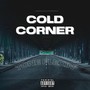 Cold Corner (Explicit)