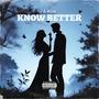 Know Better