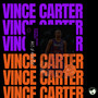 Vince Carter (Explicit)