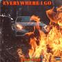 EVERYWHERE I GO (Explicit)