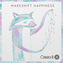 Makeshift Happiness EP