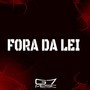 Fora da Lei (Explicit)