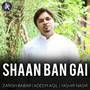 Shaan Ban Gai