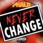 Never Change (Explicit)