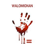 WALOMIGNAN (Explicit)