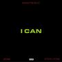 I CAN (2024 Remastered) [Explicit]