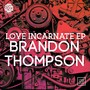 Love Incarnate EP