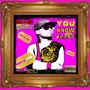 You Know Wassup (Explicit)