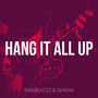 Hang It All Up