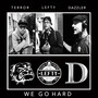 We Go Hard (Explicit)