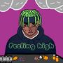 Feeling High (Explicit)