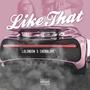 Like That (feat. Chubb Love) [Explicit]