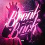 Break Yo Back (Explicit)