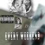 Every Weekend (Explicit)