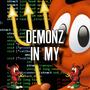 DEMONZ IN MY (Explicit)
