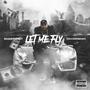 Let me fly (Explicit)