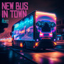 New Bus in Town