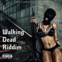 Walking Dead Riddim