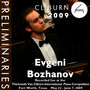 2009 Van Cliburn International Piano Competition: Preliminary Round - Evgeni Bozhanov