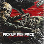 Pickup Deh Pace (Explicit)