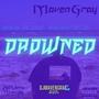 Makin Wavez Drowned (Explicit)