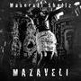 MAZAVELI (Explicit)