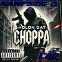 HOLDN DAT CHOPPA (feat. Slide King & 817Pean)