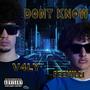 Dont Know (feat. Menderson) [Explicit]