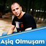 Aşiq Olmuşam