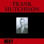 Frank Hutchison (Doxy Collection)