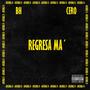 Regresa Ma' (feat. CERO)