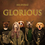 Glorious (Explicit)