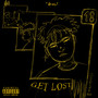 Get Lost (Explicit)