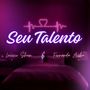 Seu Talento (Explicit)