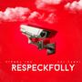 Respeckfully (feat. Chi Candi) [Explicit]