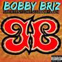 Bobby Briz: Greatest Hits (2004-2024) [Explicit]