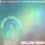 Hollow Gram (feat. Antonio Fernandez)