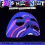 Eyes Wide Shut (Nala’s Midnight Mix) [Explicit]