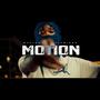 Motion (feat. 205MikeG) [Explicit]