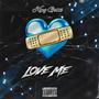 Love Me (Explicit)