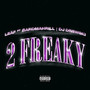 2 Freaky (feat. Bandmanrill, DJ Drewski) [Explicit]