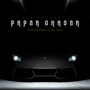 Paper Chaser (feat. Big Noyd)