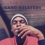 GANG RELATED3 (Explicit)