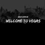 Welcome to Vegas (Explicit)