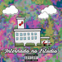 Internado no Estúdio (Explicit)