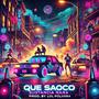 Que saoco (Explicit)