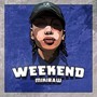 WEEK END (Explicit)