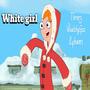 White Girls (feat. 84hams & WealthyGzz) [Explicit]