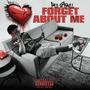 Forget About Me (Explicit)