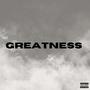 Greatness (Explicit)